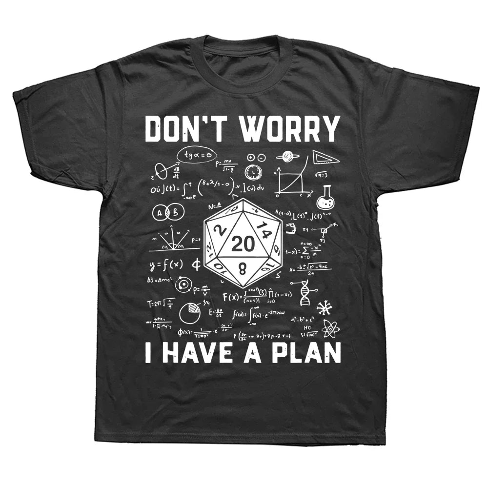 I Have A Plan D20 Dice Role Playing Game DnD T-shirt Novelty Dungeon Dragon T Shirts Graphic Personalized Printed Women Men